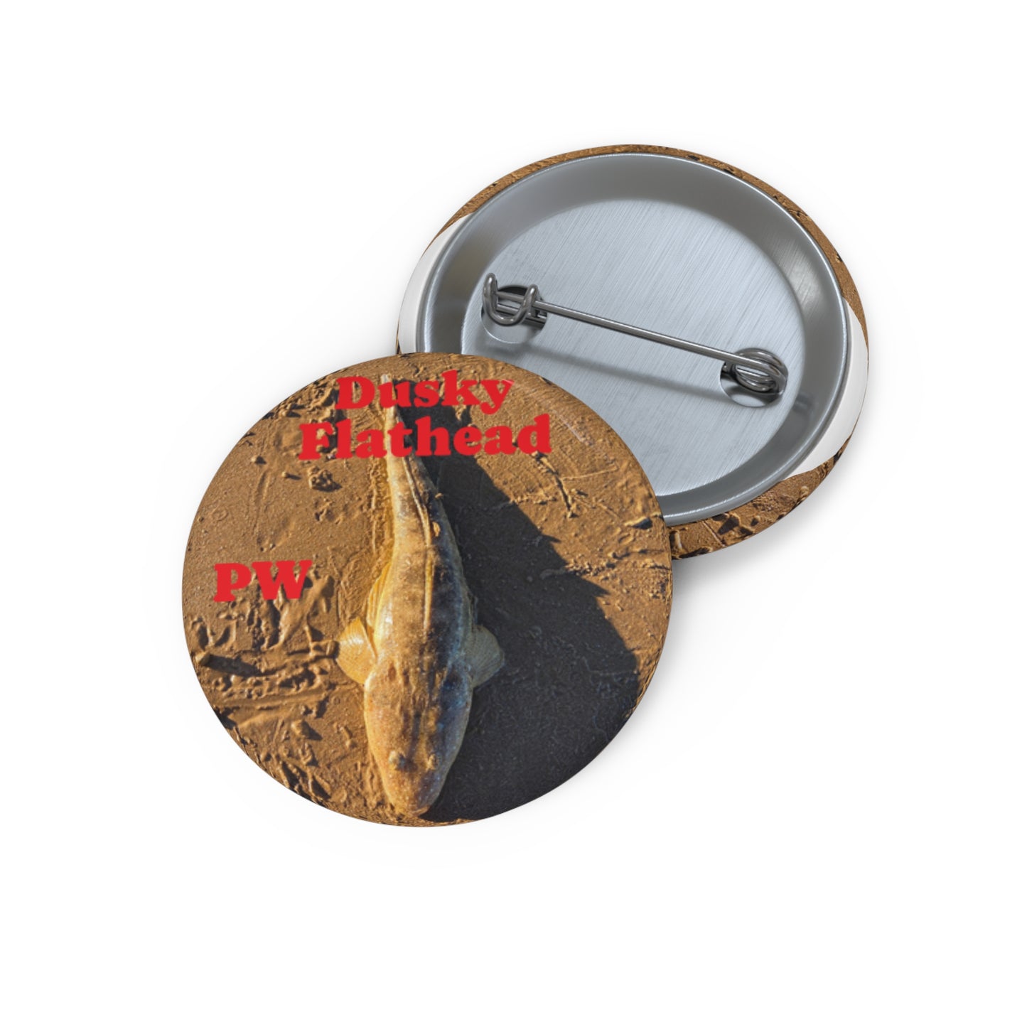 Fishing- Dusky Flathead Pin Button
