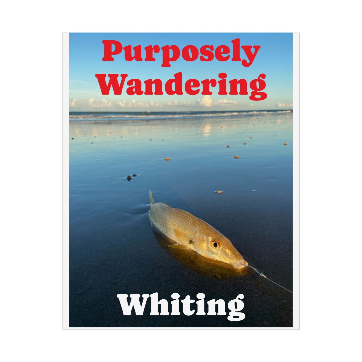 Purposely Wandering Unframed Poster - Coastal Decor with Whiting Fish
