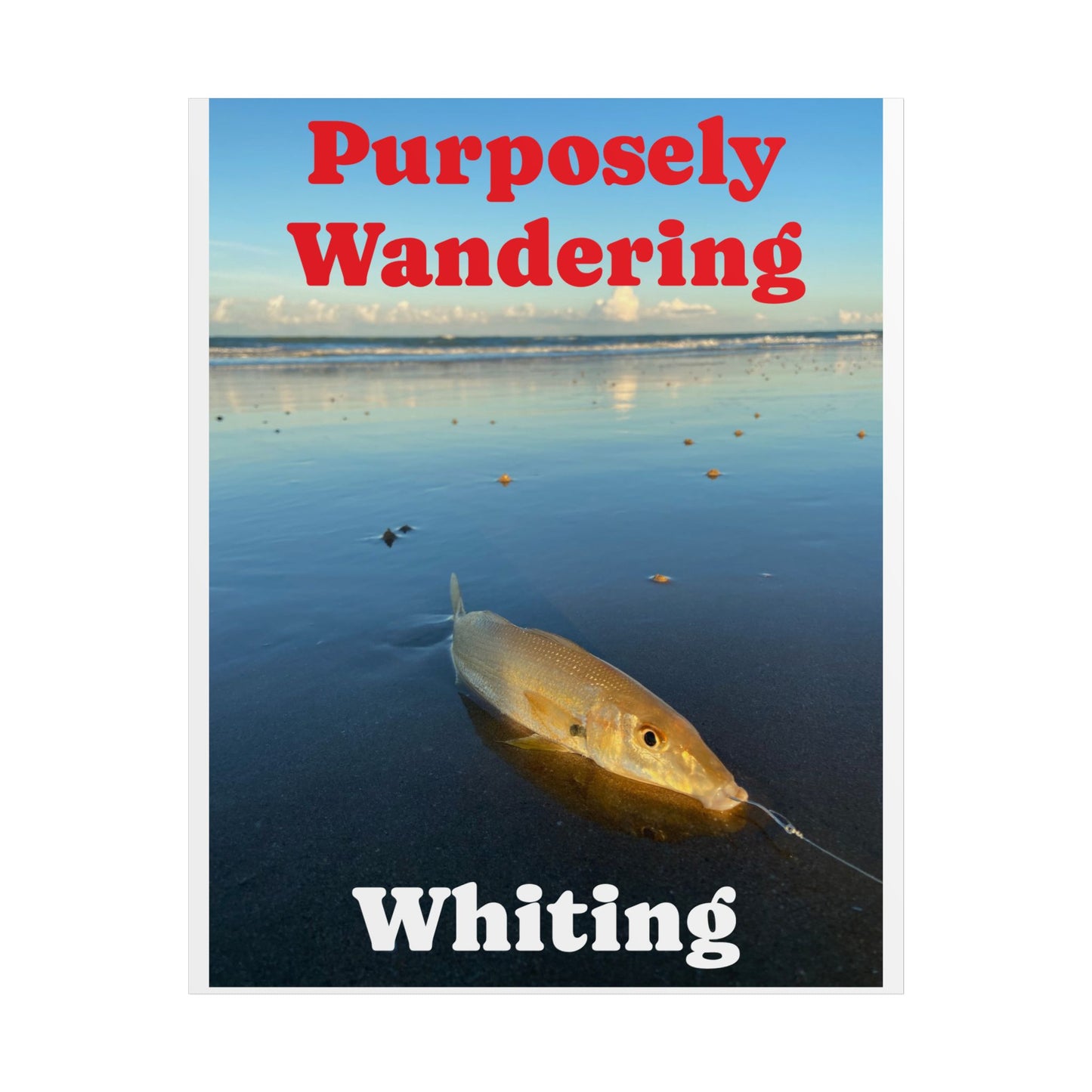 Purposely Wandering Unframed Poster - Coastal Decor with Whiting Fish