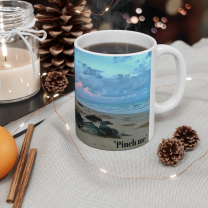 “Pinch me” White Ceramic Mug, 11oz