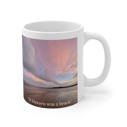 “If Heaven was a beach” White Ceramic Mug, 11oz