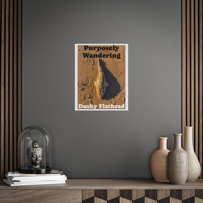 Purposely Wandering Dusky Flathead Unframed Poster - Nature Wall Art for Fishing Enthusiasts